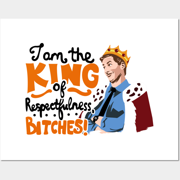 King of Respectfulness Wall Art by KsuAnn